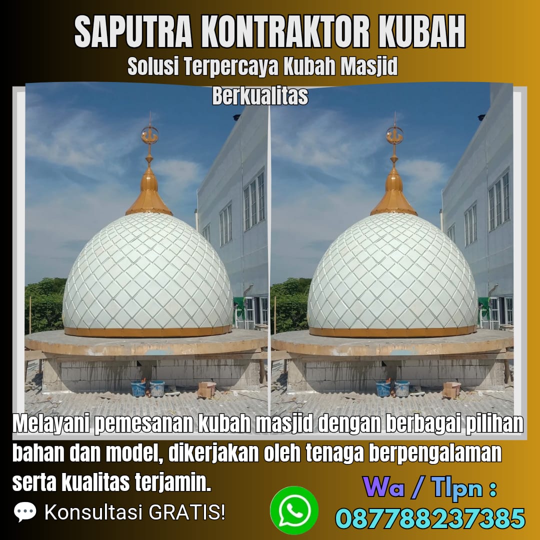 Kontraktor Kubah Masjid Terpercaya Ransiki [ W.A 087788237385 ]