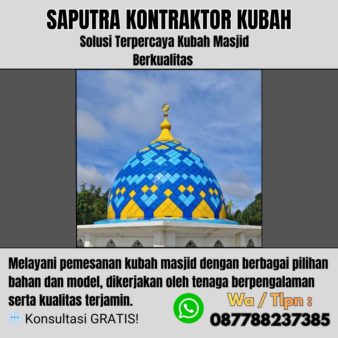 Pengrajin Kubah Masjid Terpercaya Bontang [ W.A 087788237385 ]