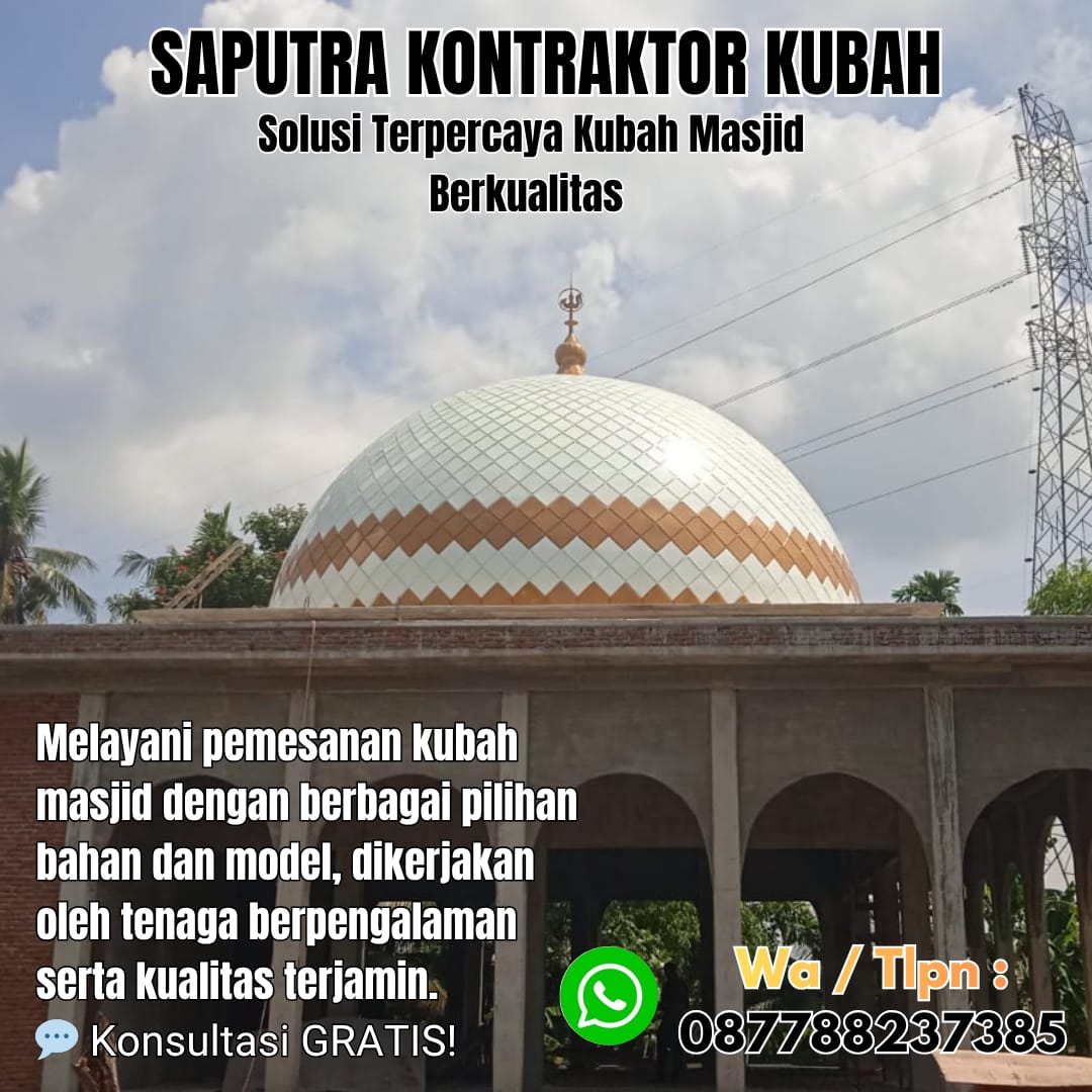 Pengrajin Kubah Masjid Terpercaya Enarotali [ W.A 087788237385 ]