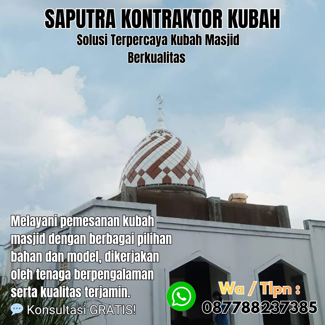 Pengrajin Kubah Masjid Terpercaya Palopo [ W.A 087788237385 ]