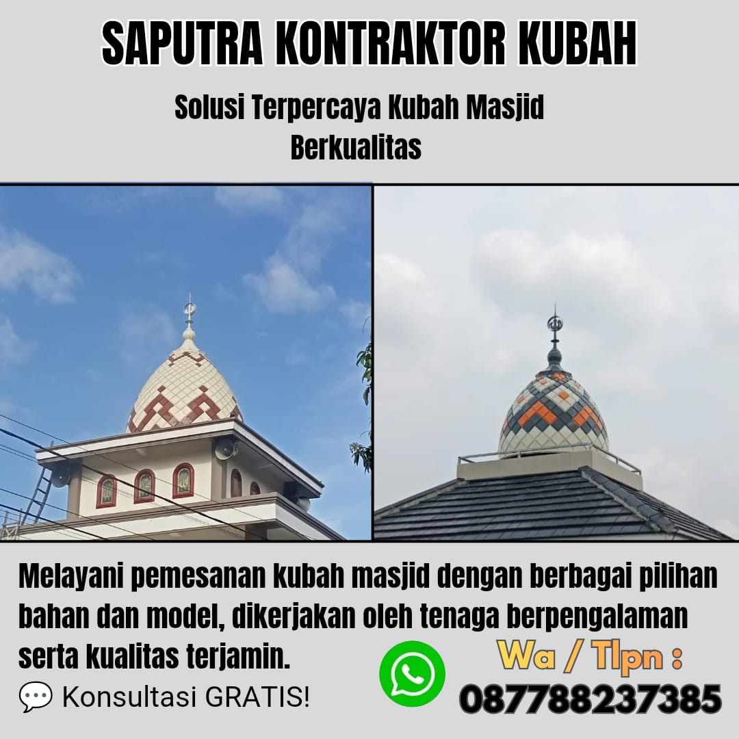 Pengrajin Kubah Masjid Terpercaya Saumlaki [ W.A 087788237385 ]