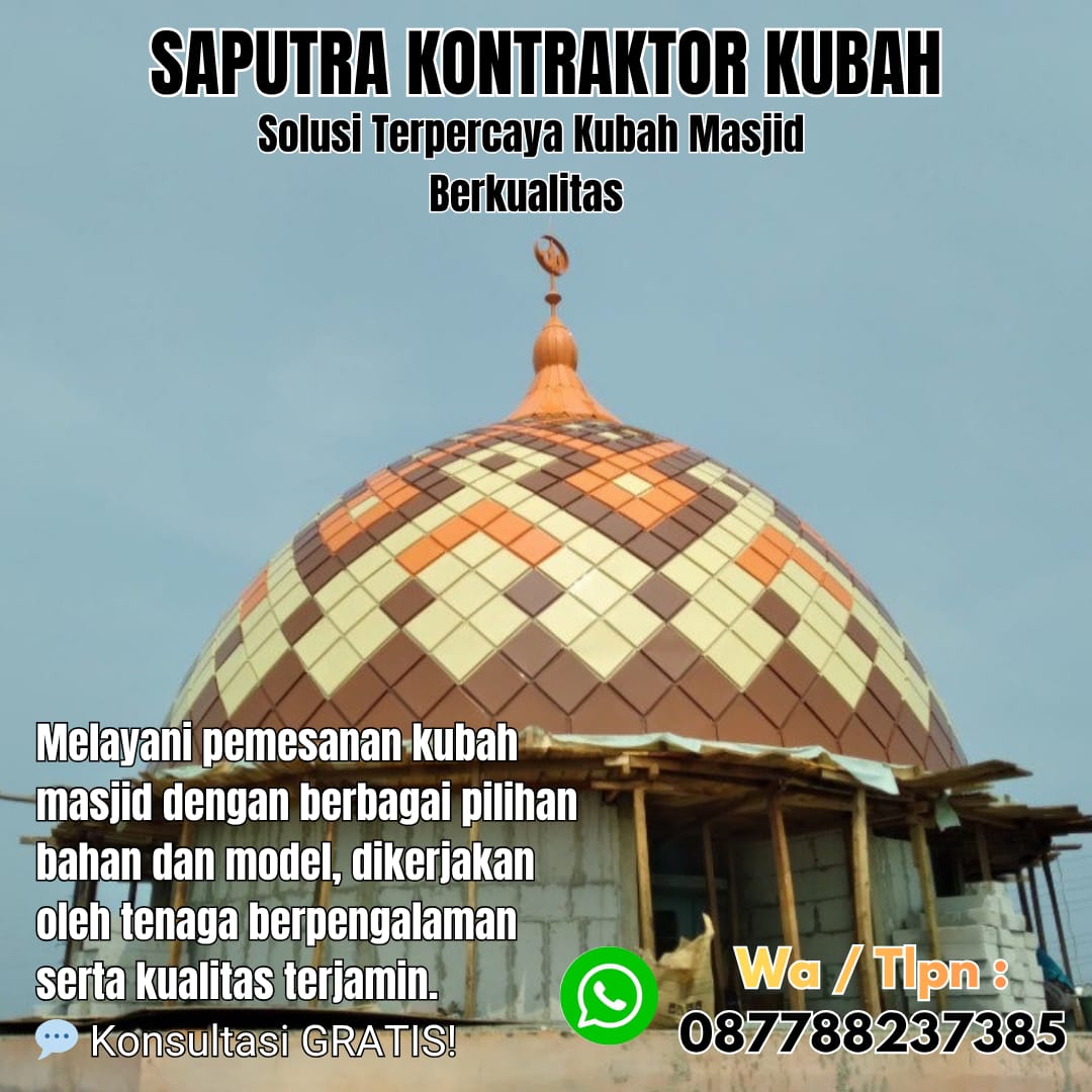 Pengrajin Kubah Masjid Terpercaya Subulussalam [ W.A 087788237385 ]