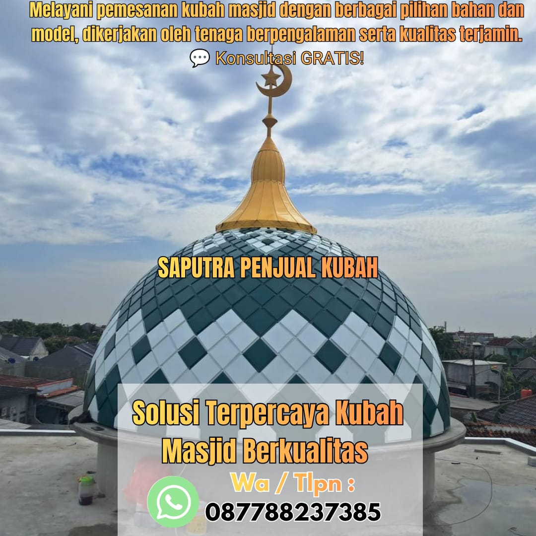 Produksi Kubah Masjid Kulon Sampang { W.A / Tlpn 087788237385 }