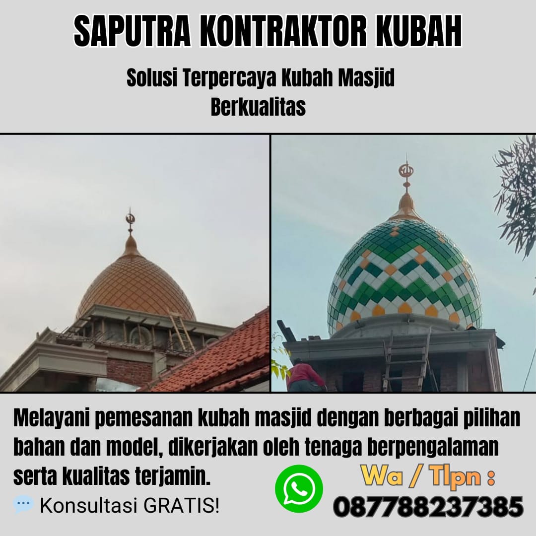 Pengrajin Kubah Masjid Terpercaya Sungguminasa [ W.A 087788237385 ]