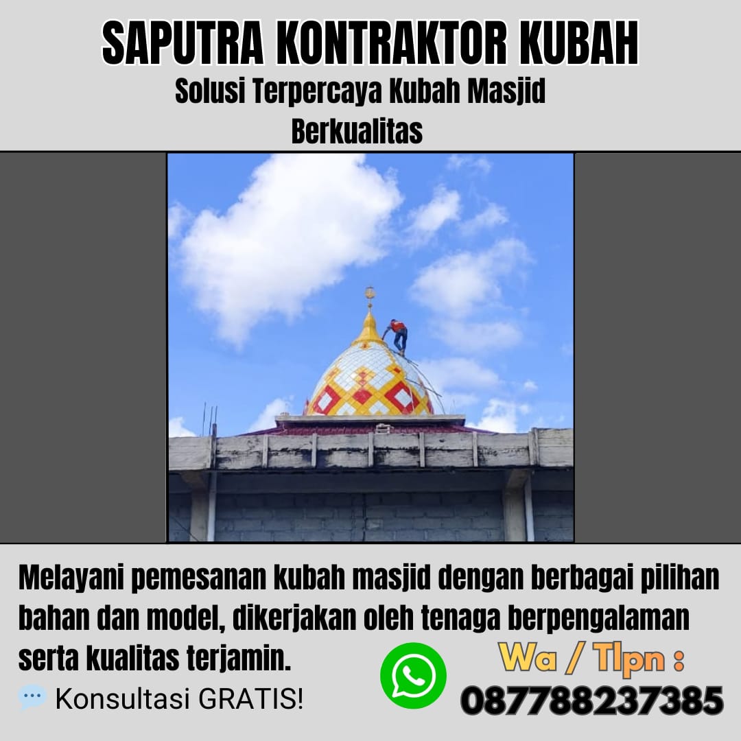 Kontraktor Kubah Masjid Terpercaya Pagar Alam [ W.A 087788237385 ]