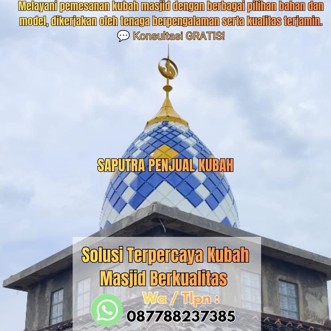 Produksi Kubah Masjid Serang { W.A / Tlpn 087788237385 }
