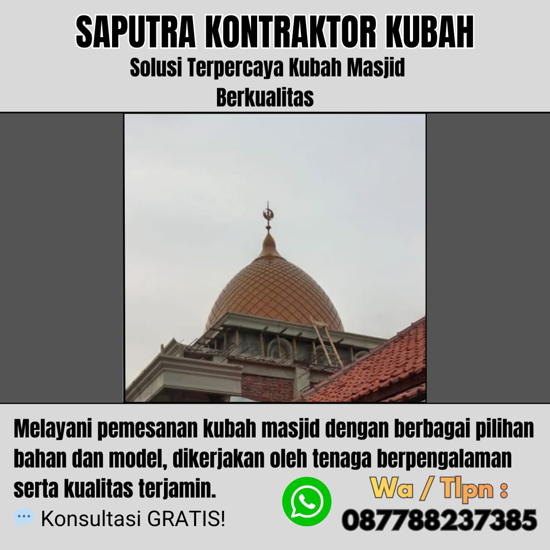 Pengrajin Kubah Masjid Terpercaya Liwa [ W.A 087788237385 ]