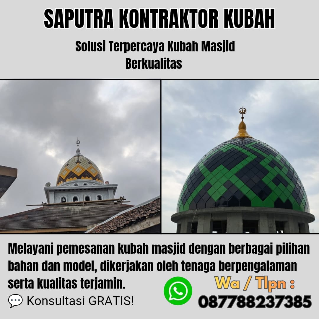Pengrajin Kubah Masjid Terpercaya Payakumbuh [ W.A 087788237385 ]