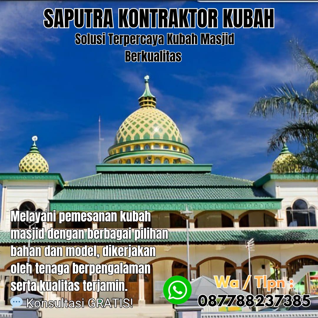 Kontraktor Kubah Masjid Terpercaya Sentani [ W.A 087788237385 ]