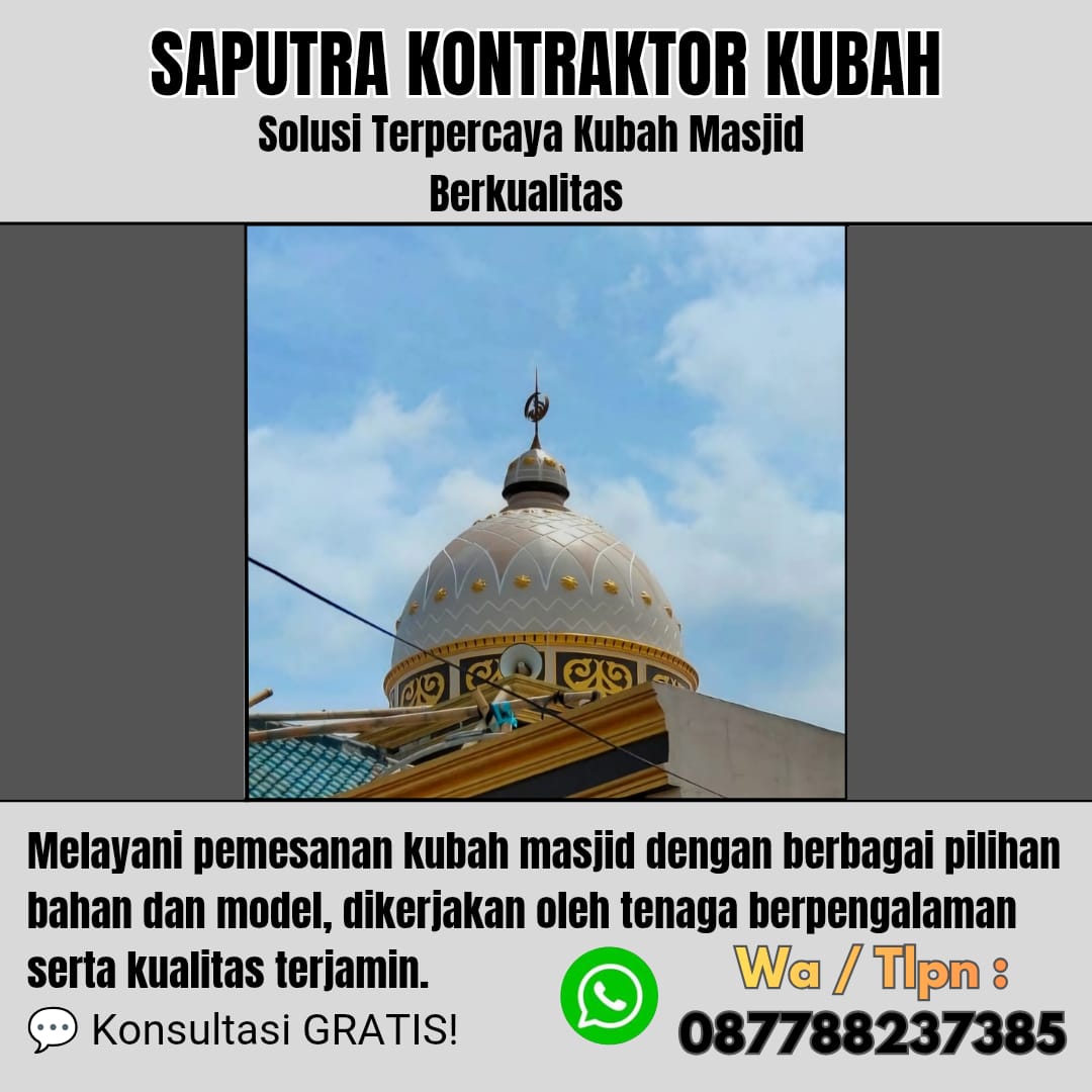 Pengrajin Kubah Masjid Terpercaya Klungkung [ W.A 087788237385 ]