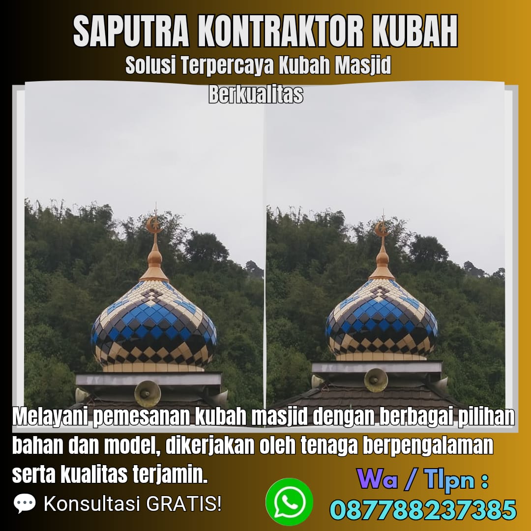 Kontraktor Kubah Masjid Terpercaya Batusangkar [ W.A 087788237385 ]