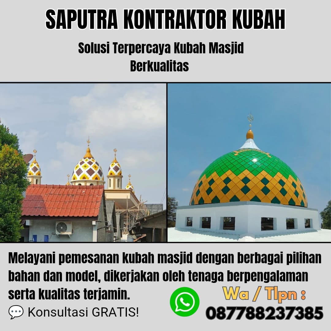 Kontraktor Kubah Masjid Terpercaya Bulukumba [ W.A 087788237385 ]