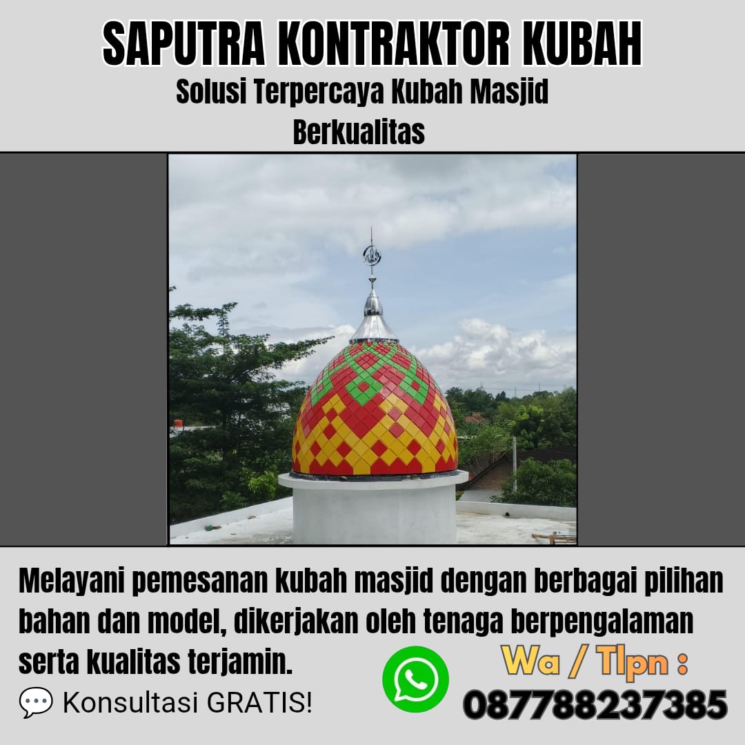Pengrajin Kubah Masjid Terpercaya Pamekasan [ W.A 087788237385 ]