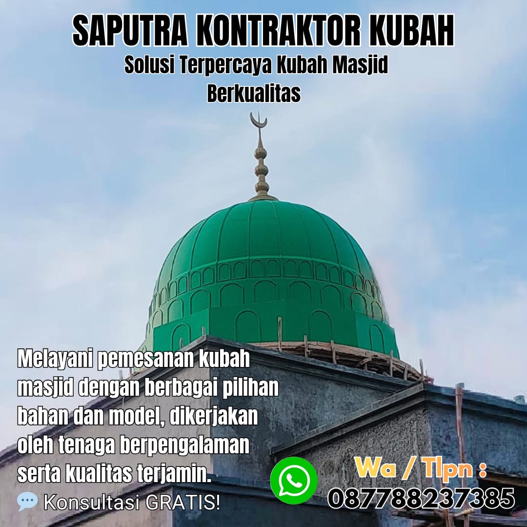 Pengrajin Kubah Masjid Terpercaya Nabire [ W.A 087788237385 ]