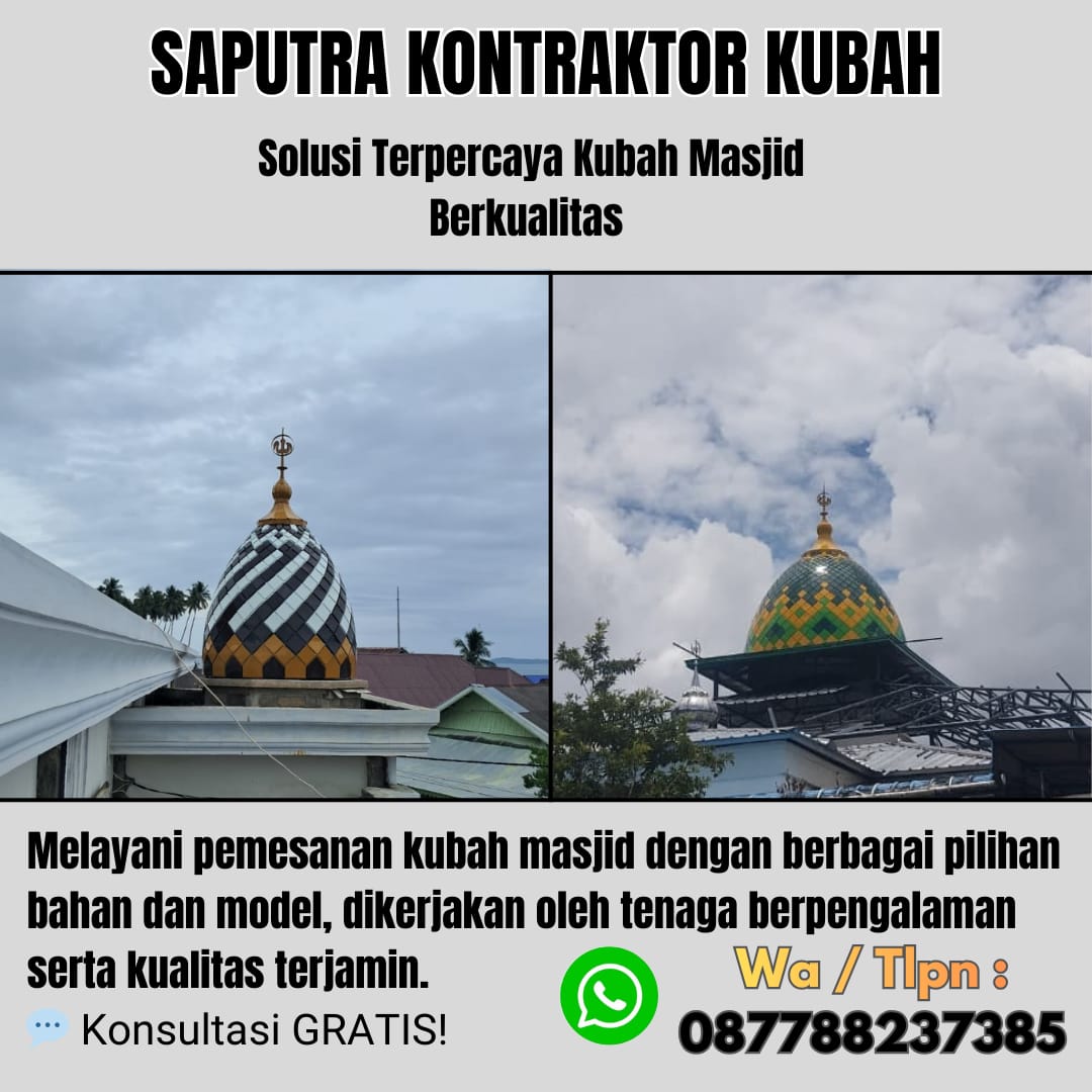 Kontraktor Kubah Masjid Terpercaya Sentani [ W.A 087788237385 ]