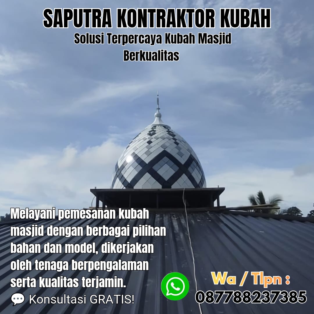 Pengrajin Kubah Masjid Terpercaya Pariaman [ W.A 087788237385 ]