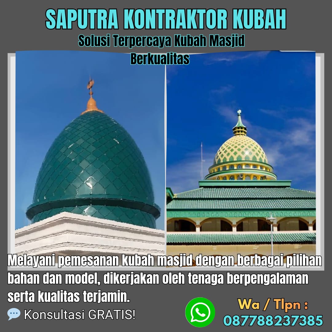 Pengrajin Kubah Masjid Terpercaya Badung [ W.A 087788237385 ]