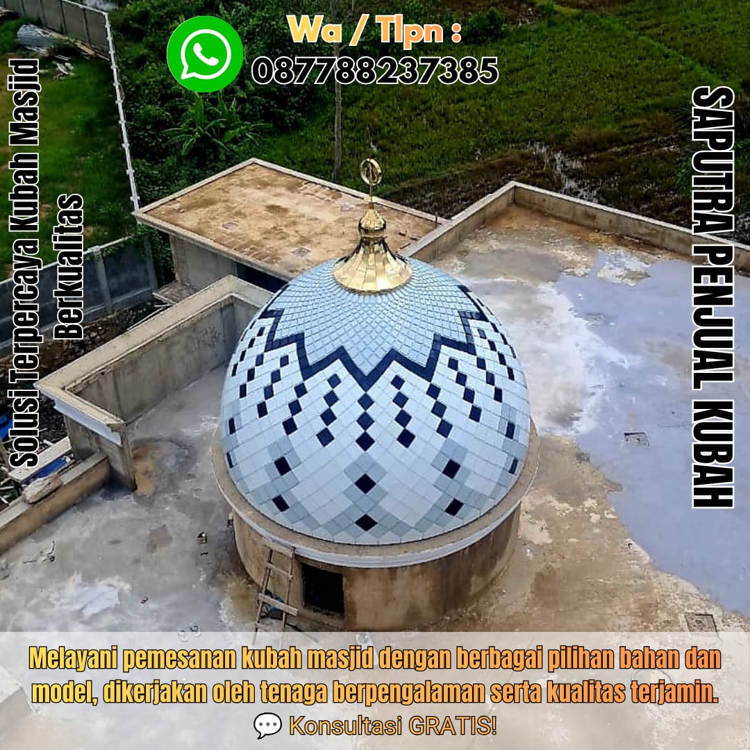 Produksi Kubah Masjid Gunungkidul { W.A / Tlpn 087788237385 }