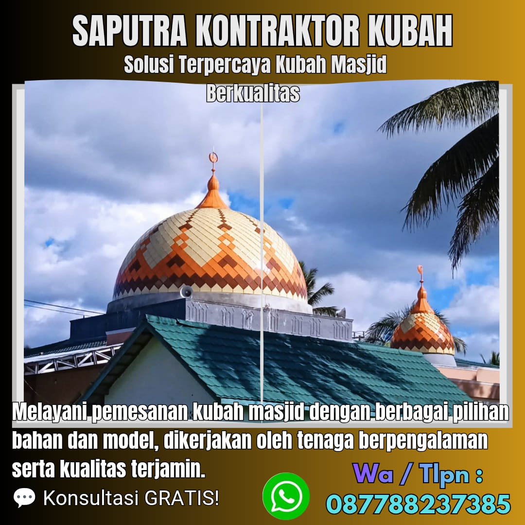 Kontraktor Kubah Masjid Terpercaya Sigli [ W.A 087788237385 ]