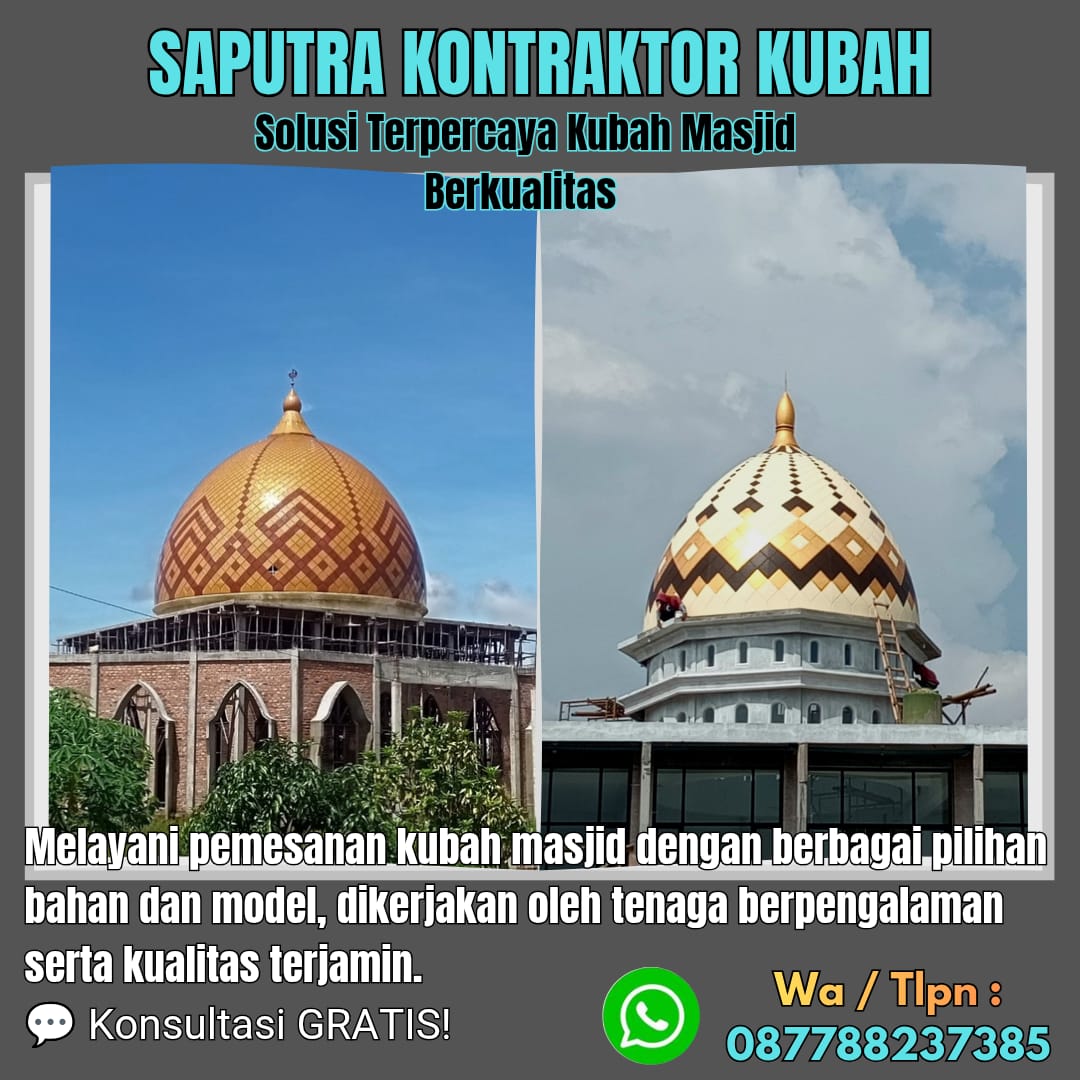 Pengrajin Kubah Masjid Terpercaya Pasarwajo [ W.A 087788237385 ]