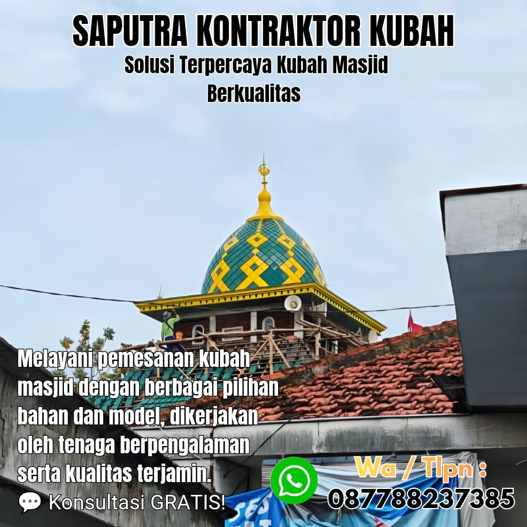 Pengrajin Kubah Masjid Terpercaya Sidikalang [ W.A 087788237385 ]