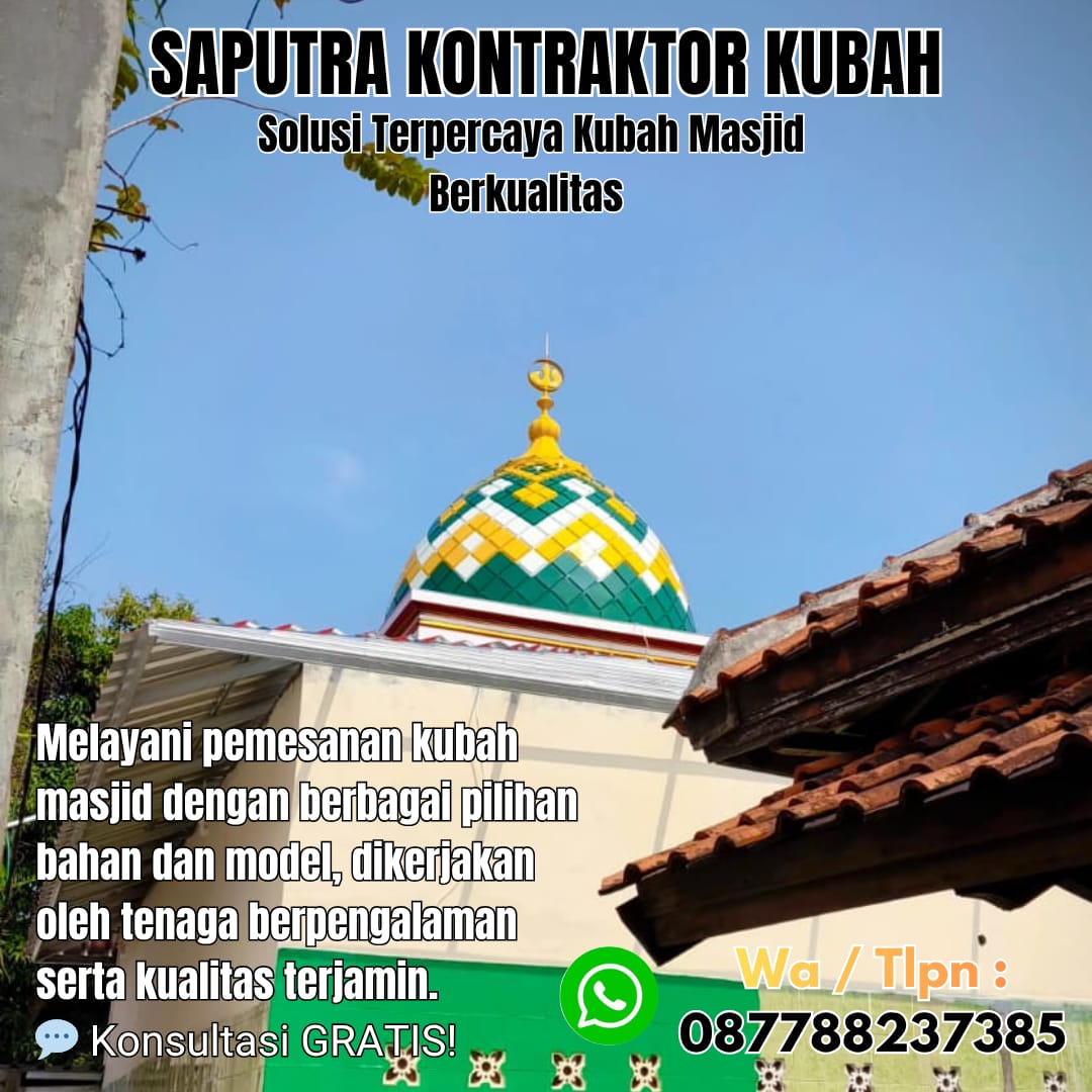 Kontraktor Kubah Masjid Terpercaya Bangkalan [ W.A 087788237385 ]