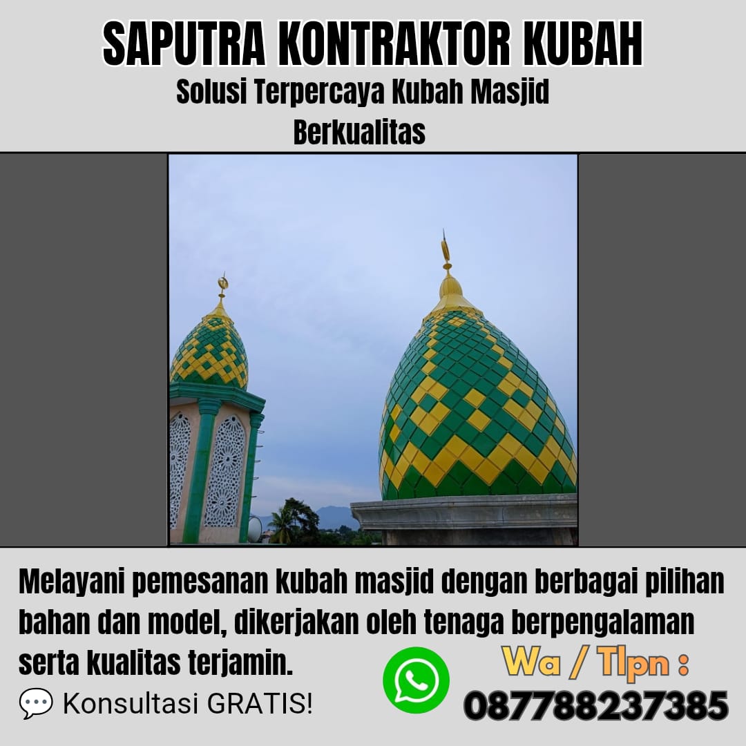 Pengrajin Kubah Masjid Terpercaya Pacitan [ W.A 087788237385 ]