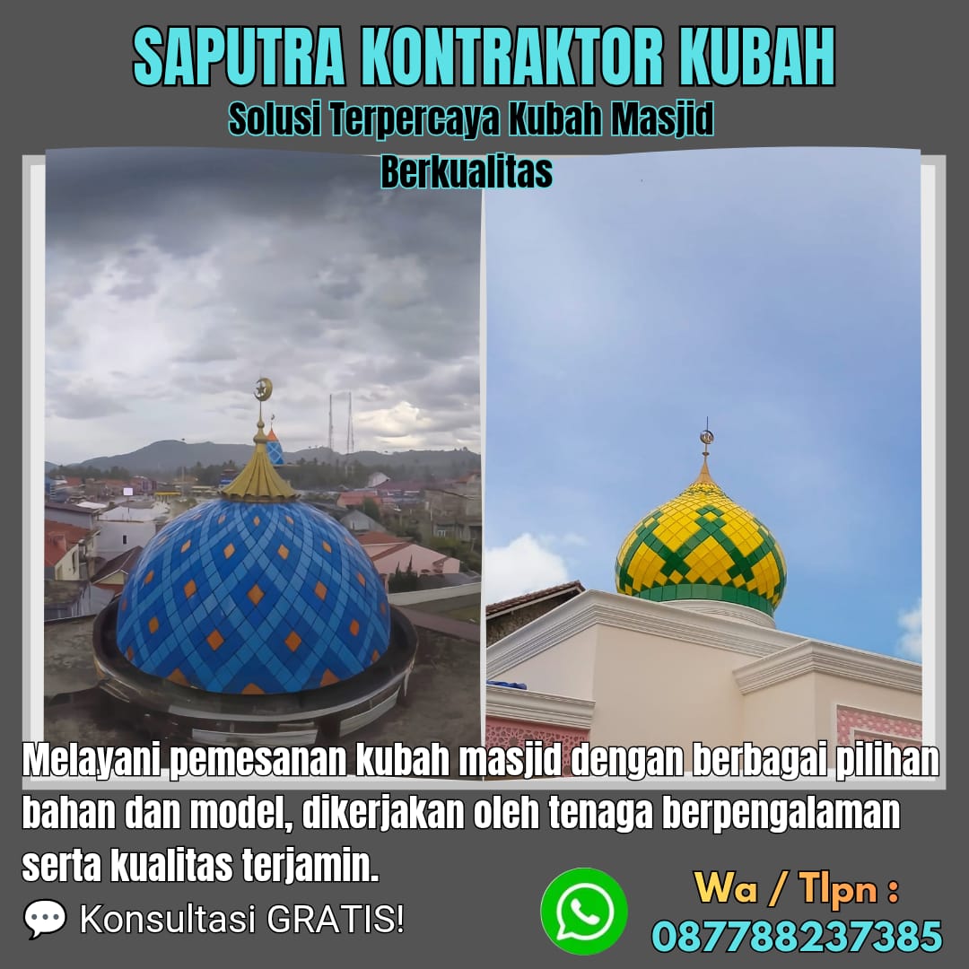 Kontraktor Kubah Masjid Terpercaya Semarang [ W.A 087788237385 ]