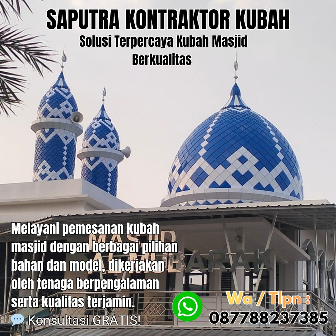 Pengrajin Kubah Masjid Terpercaya Tigaraksa [ W.A 087788237385 ]