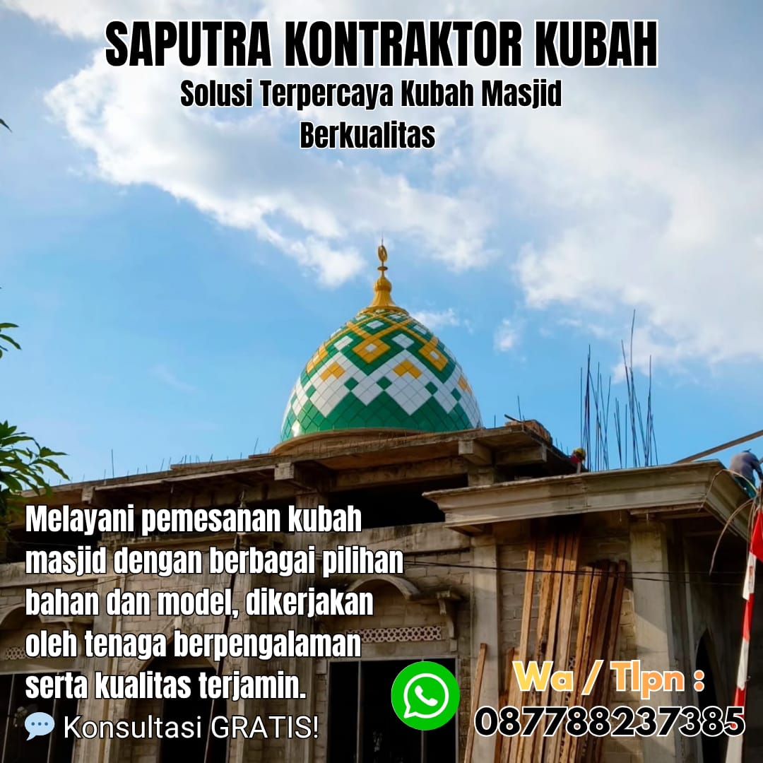 Pengrajin Kubah Masjid Terpercaya Kepahiang [ W.A 087788237385 ]