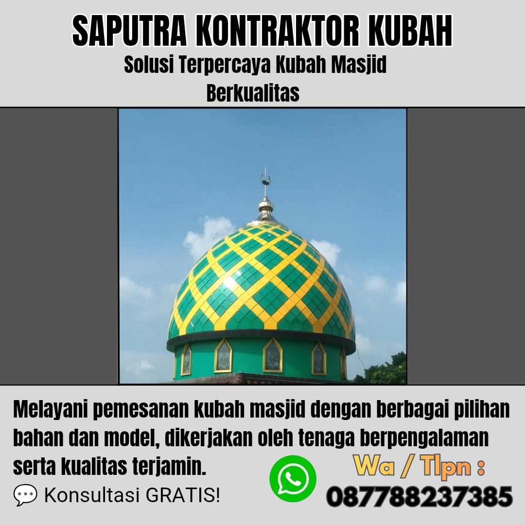 Kontraktor Kubah Masjid Terpercaya Mempawah [ W.A 087788237385 ]