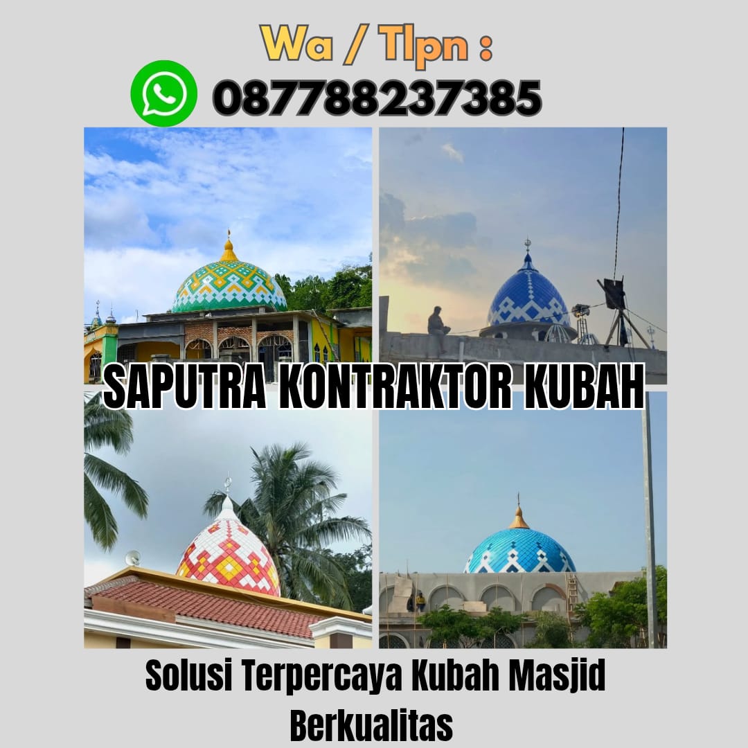 Kontraktor Kubah Masjid Terpercaya Buol[ W.A 087788237385 ]