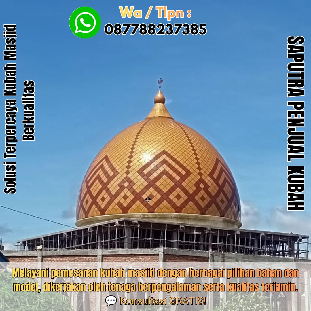 Produksi Kubah Masjid Tual { W.A / Tlpn 087788237385 }
