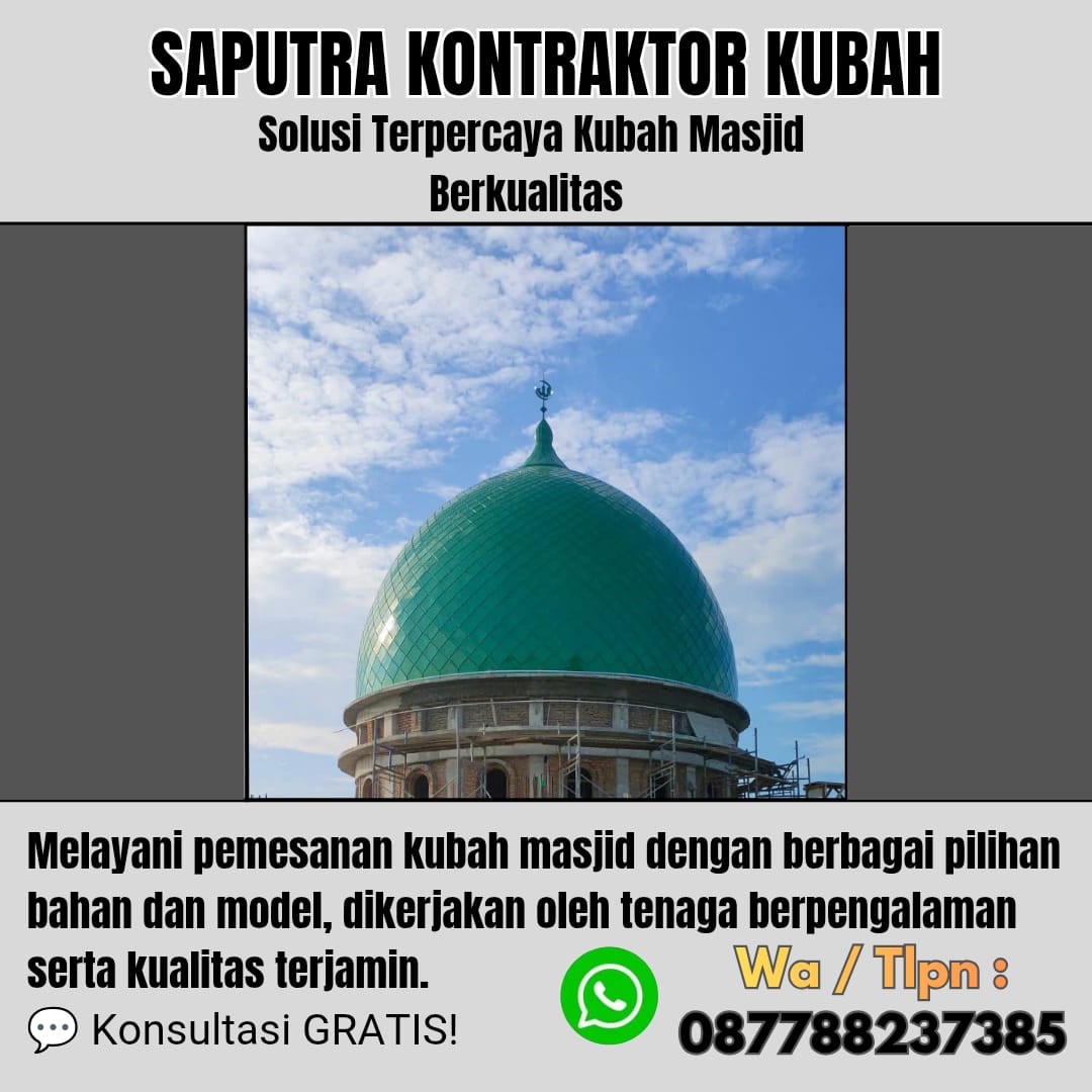 Pengrajin Kubah Masjid Terpercaya Lahat [ W.A 087788237385 ]