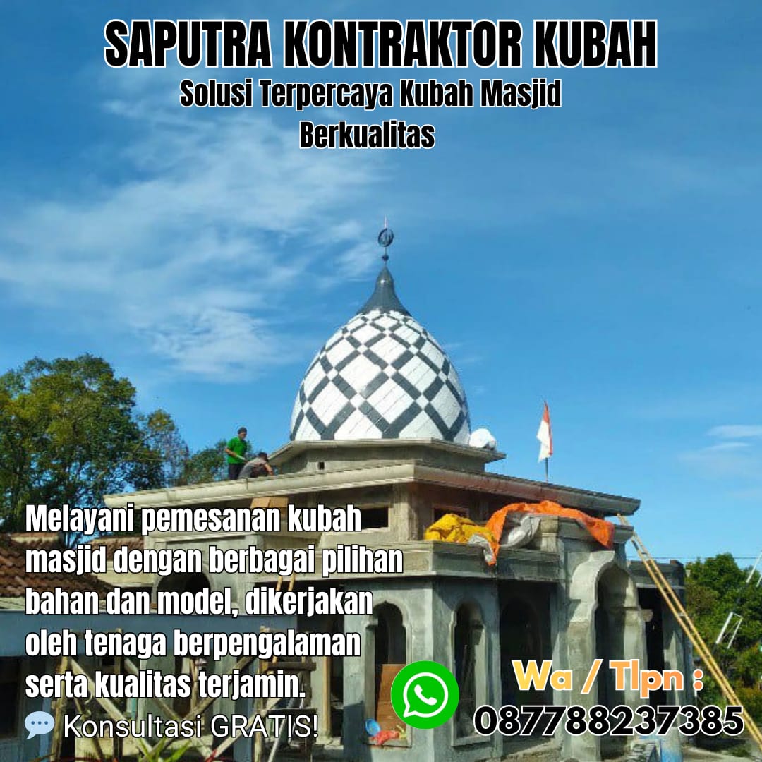 Pengrajin Kubah Masjid Terpercaya Enrekang [ W.A 087788237385 ]