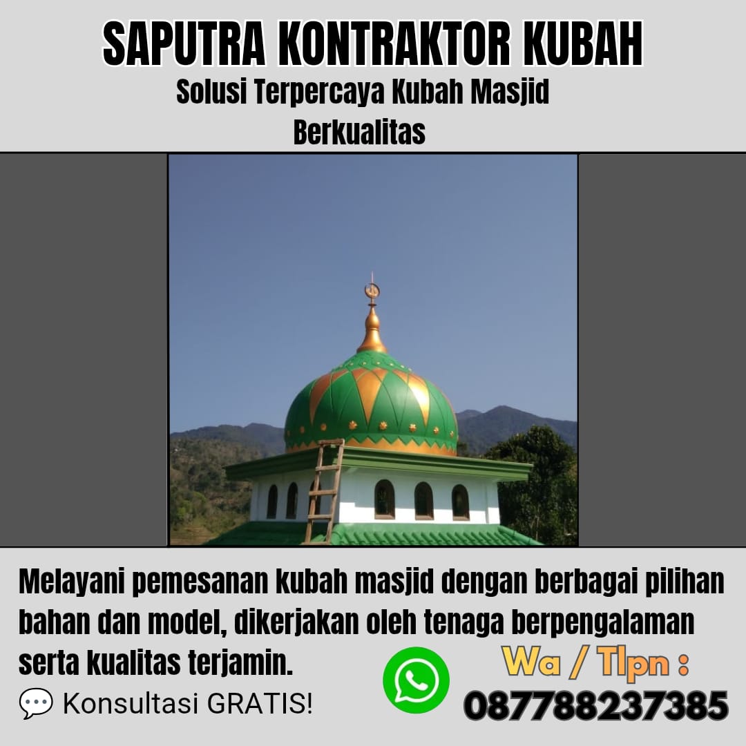 Pengrajin Kubah Masjid Terpercaya banjarbaru [ W.A 087788237385 ]