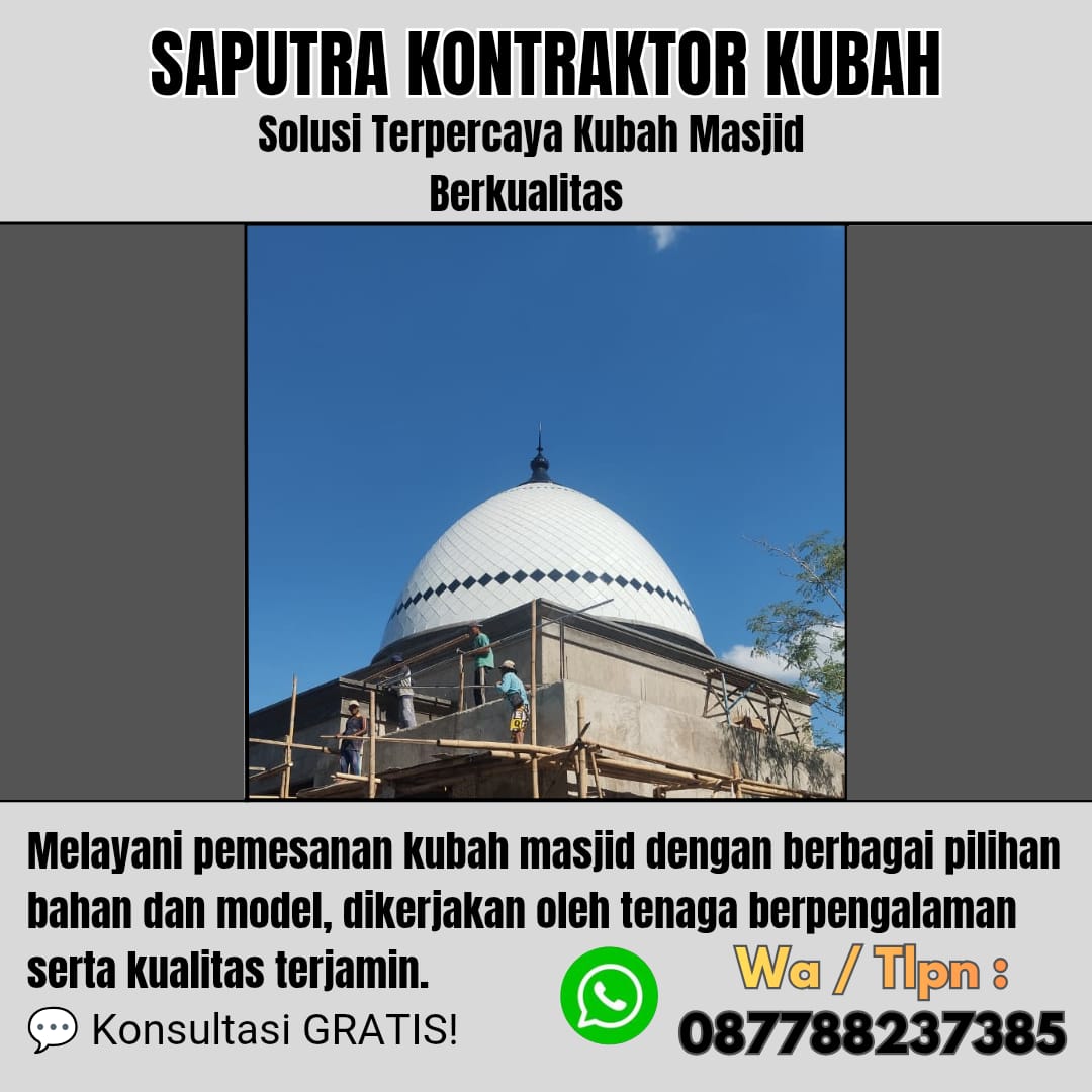 Pengrajin Kubah Masjid Terpercaya Rembang [ W.A 087788237385 ]