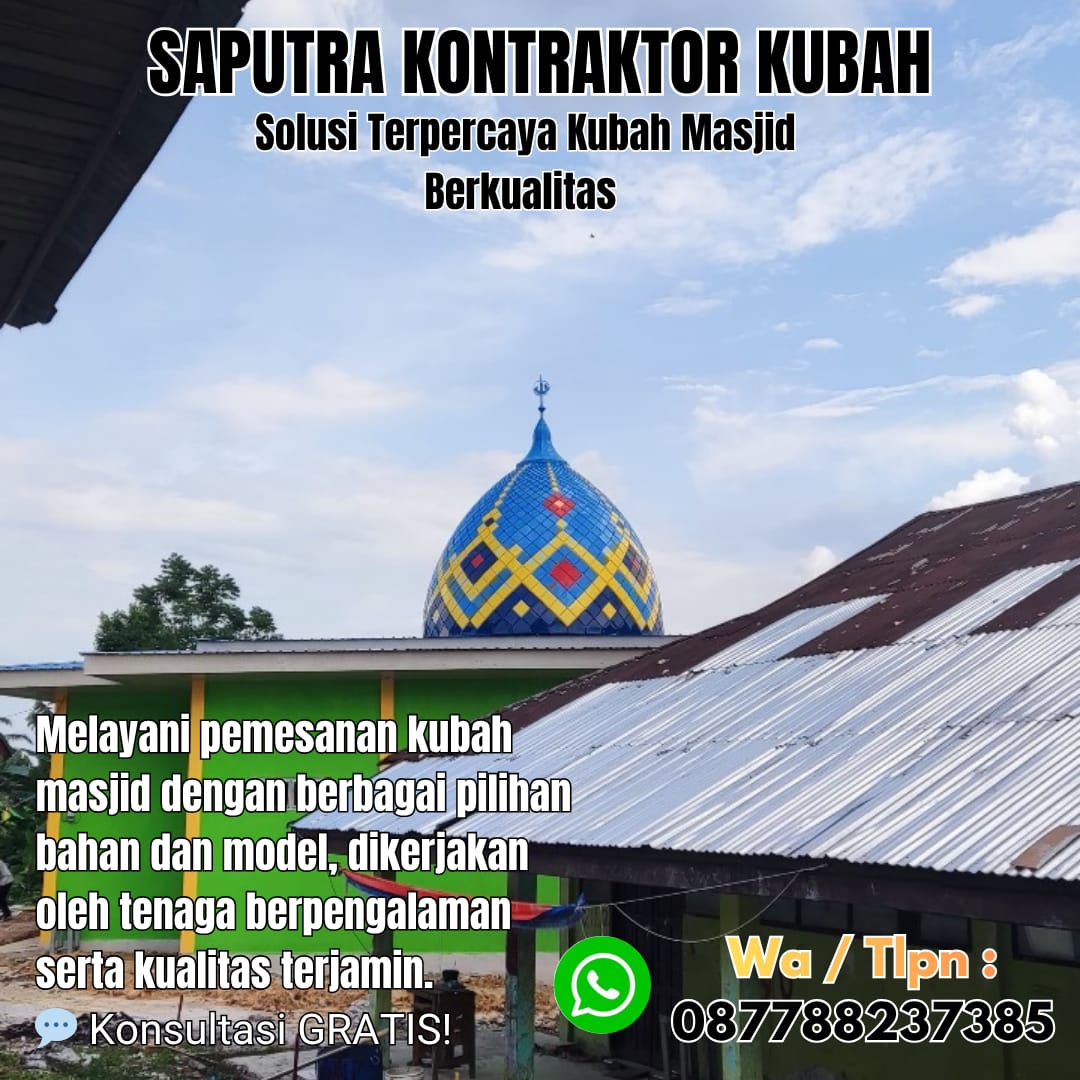Pengrajin Kubah Masjid Terpercaya Malinau [ W.A 087788237385 ]