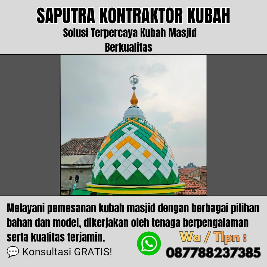 Kontraktor Kubah Masjid Terpercaya Morowali [ W.A 087788237385 ]