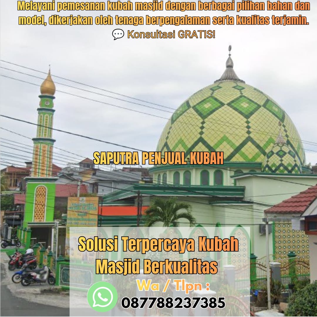 Produksi Kubah Masjid larantuka { W.A / Tlpn 087788237385 }