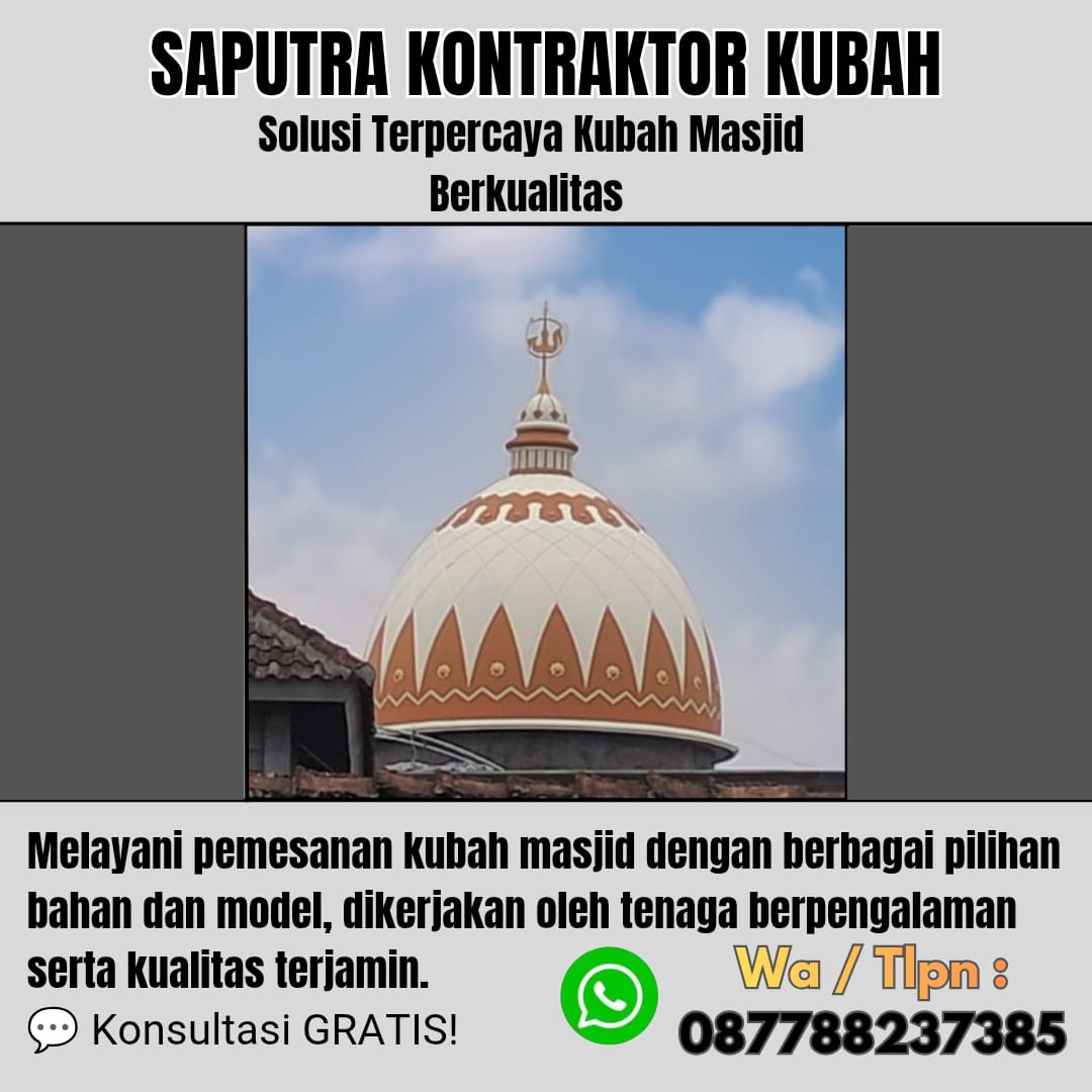 Kontraktor Kubah Masjid Terpercaya Sungai Penuh [ W.A 087788237385 ]