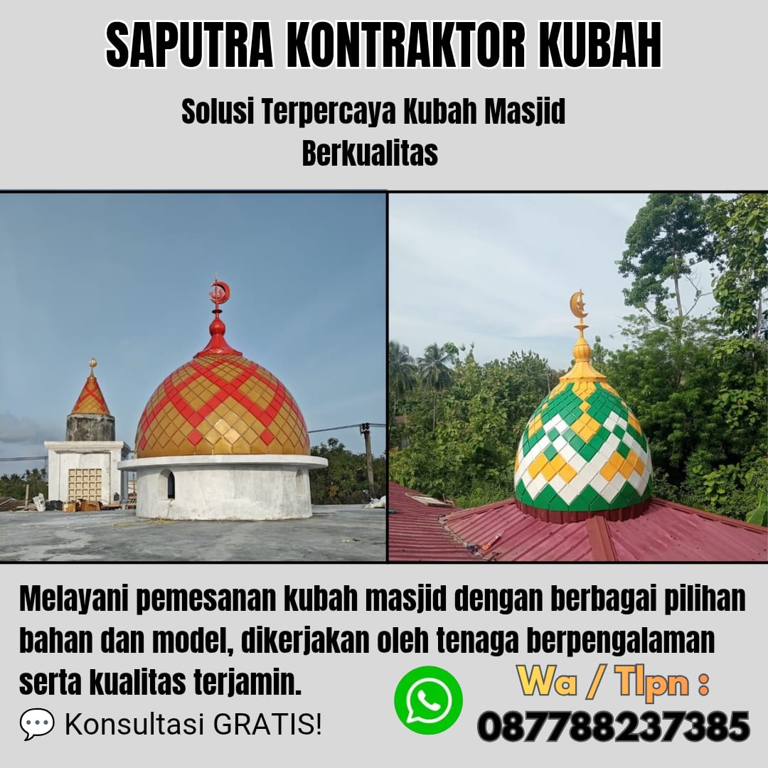 Pengrajin Kubah Masjid Terpercaya Labuha [ W.A 087788237385 ]