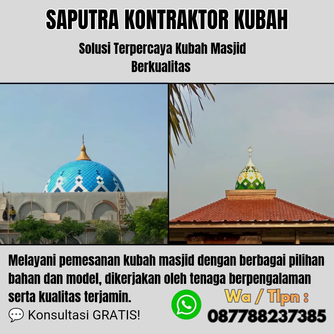 Kontraktor Kubah Masjid Terpercaya Bukit Tinggi [ W.A 087788237385 ]