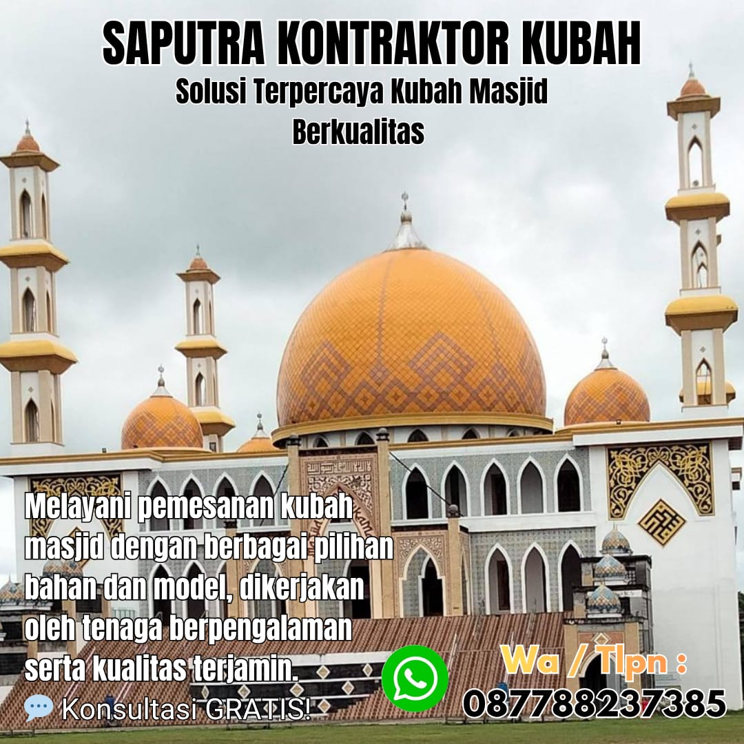 Pengrajin Kubah Masjid Terpercaya Ransiki [ W.A 087788237385 ]