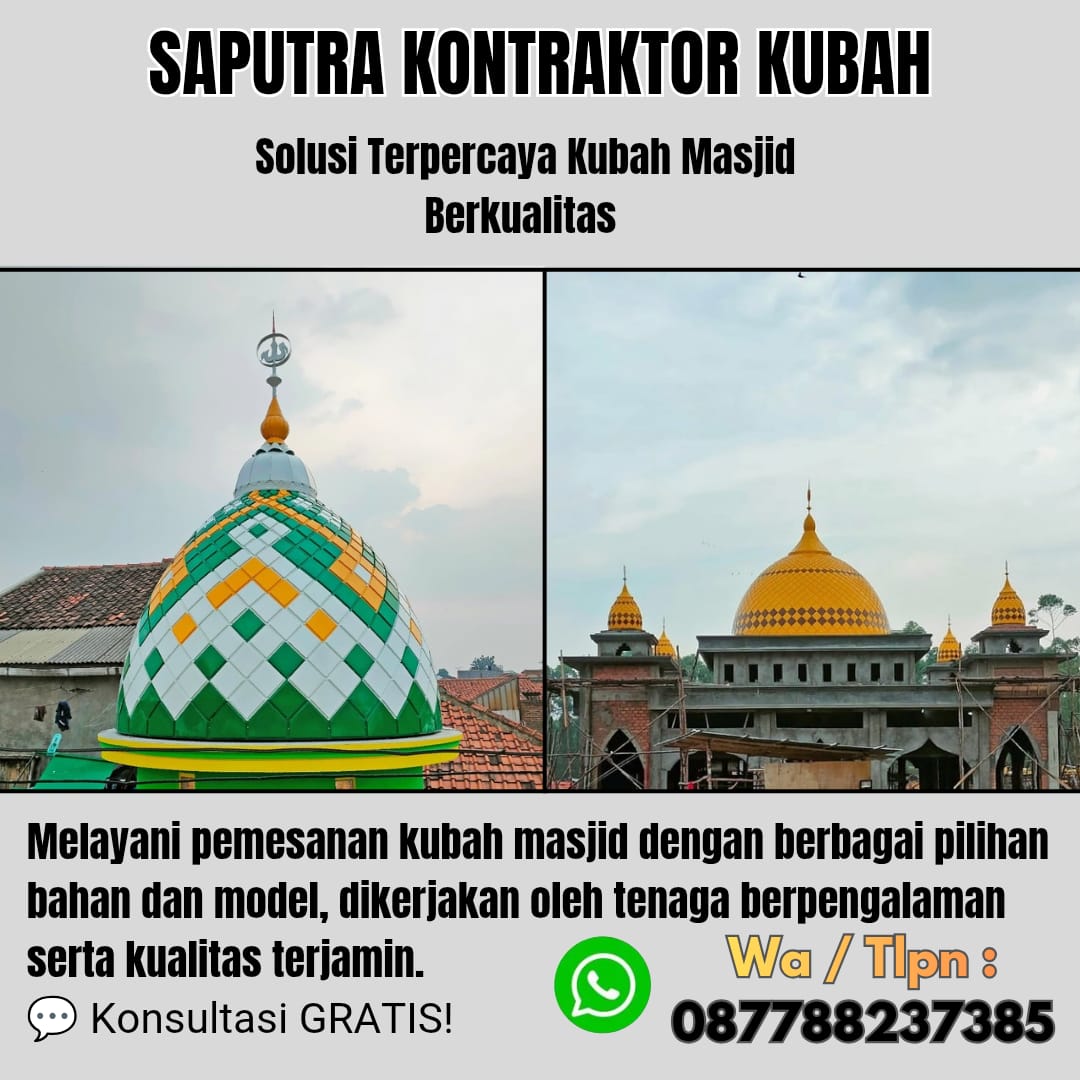 Kontraktor Kubah Masjid Terpercaya Sawahlunto [ W.A 087788237385 ]