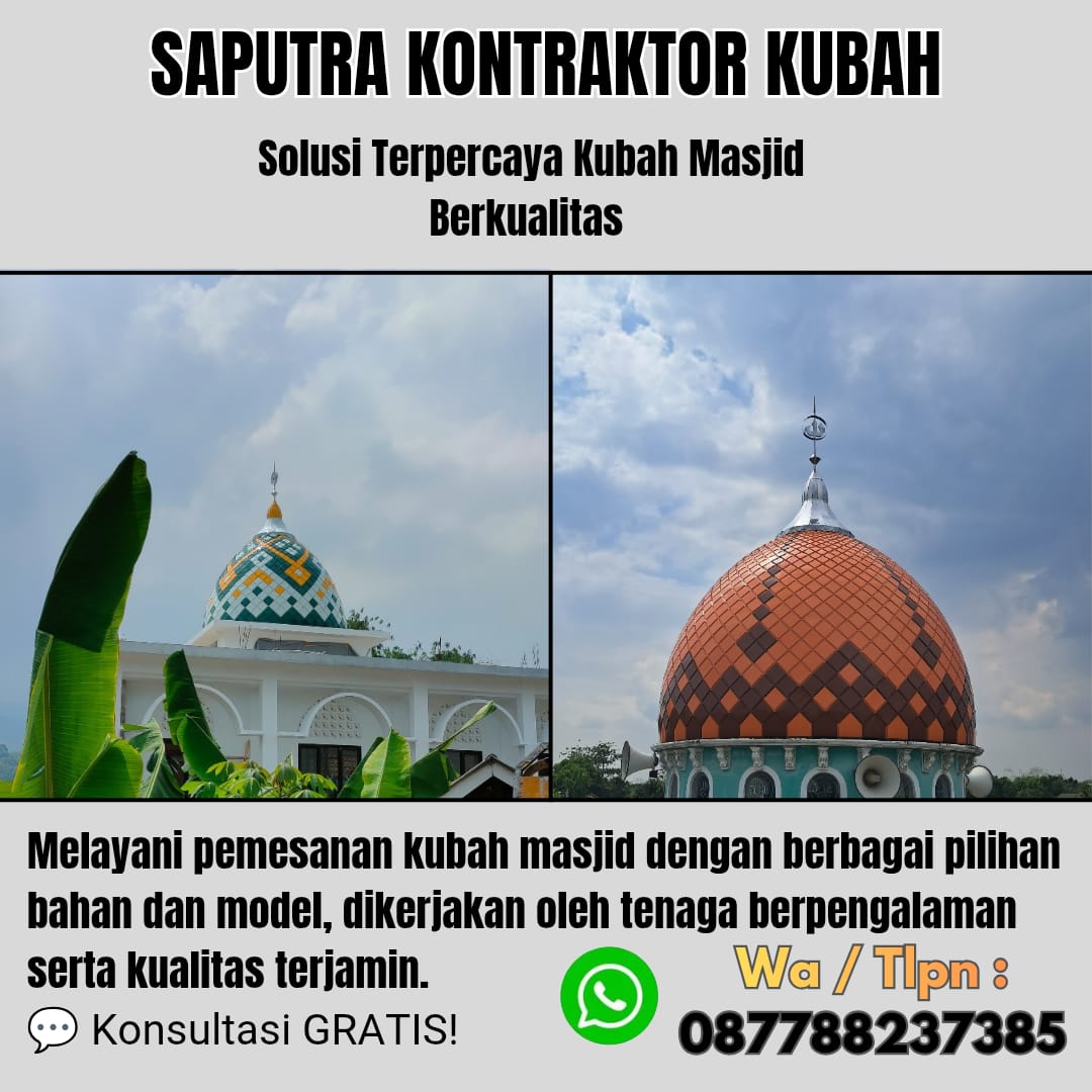 Kontraktor Kubah Masjid Terpercaya Pematangsiantar [ W.A 087788237385 ]