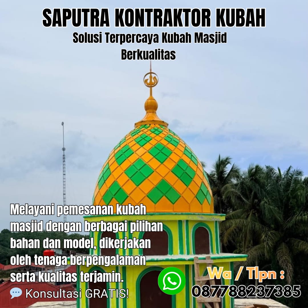 Pengrajin Kubah Masjid Terpercaya Oksibil [ W.A 087788237385 ]
