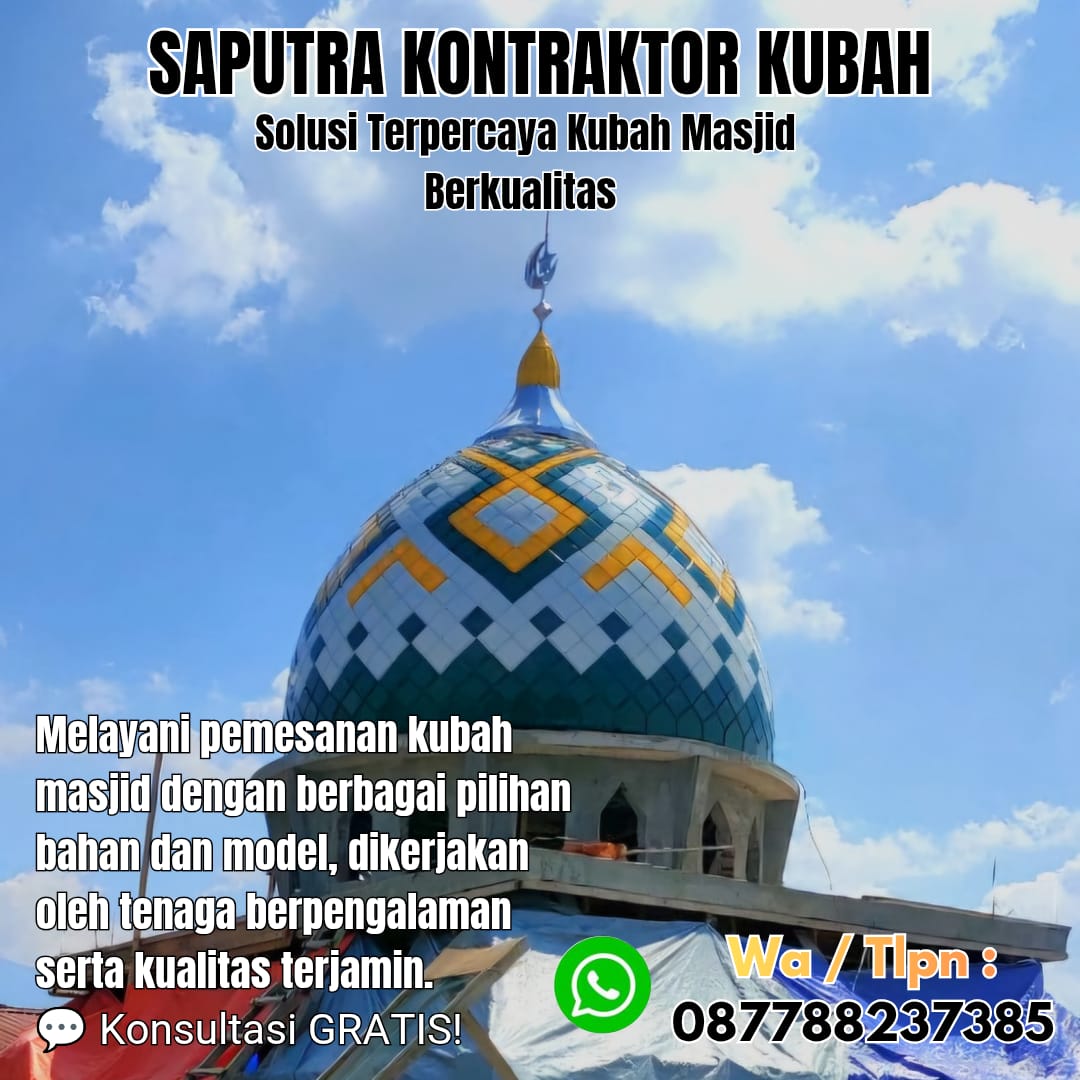 Pengrajin Kubah Masjid Terpercaya Sumedang [ W.A 087788237385 ]