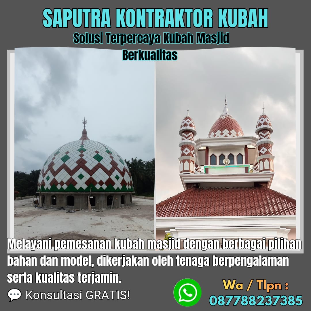 Pengrajin Kubah Masjid Terpercaya Tanjung [ W.A 087788237385 ]