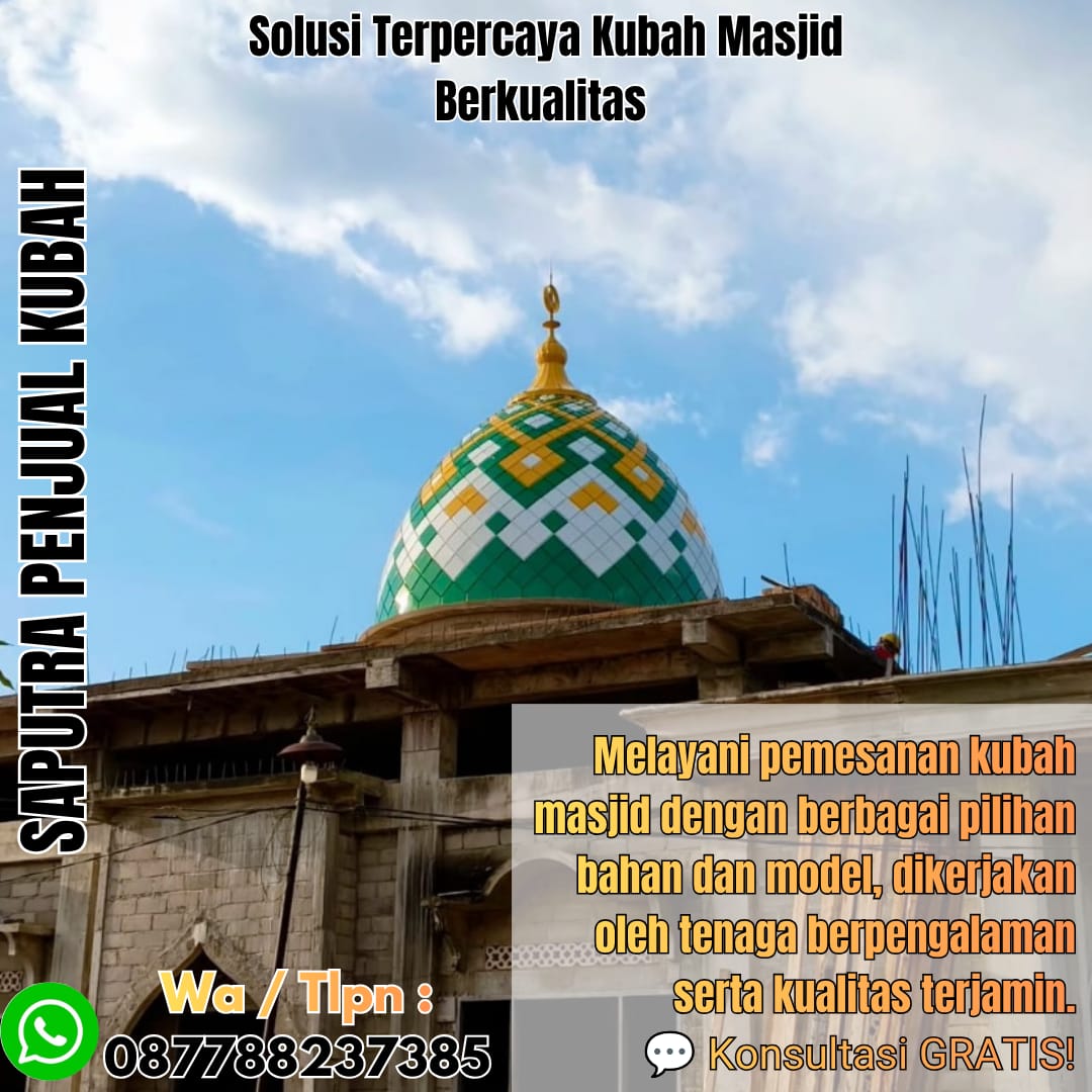 Spesialis Kubah Masjid Modern Bireuen { W.A / Tlpn 087788237385 }
